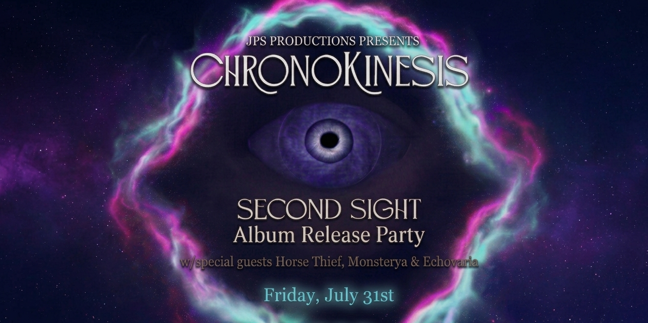 Chronokinesis at Rose Music Hall (Inside) on July 31, 2026